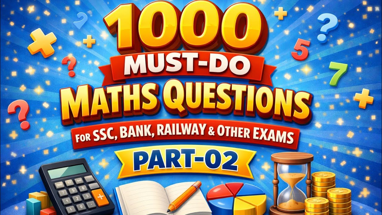 SSC, Bank & Railway Maths Mega Practice – 1000 Must-Do Questions | Part-02