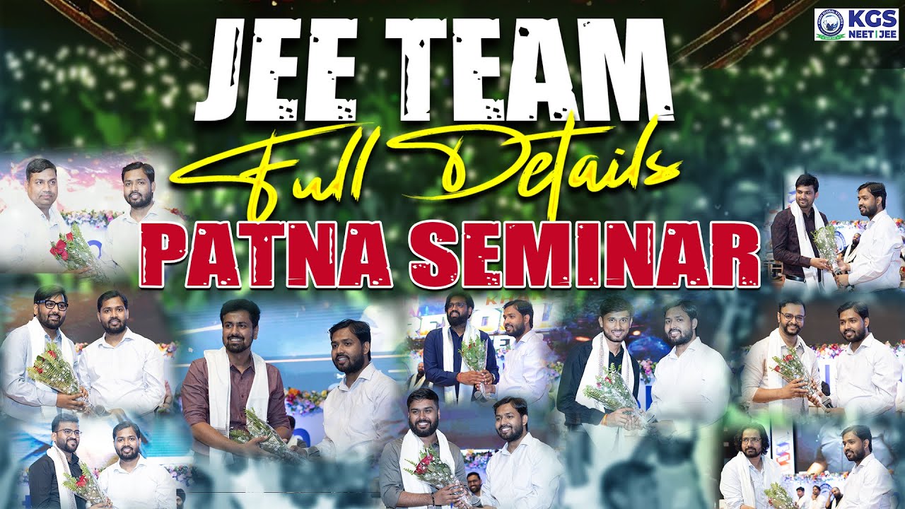 ✨ JEE 2025 Patna Bapu Sabhagar Seminar Full Detail Video 🎉 Khan Sir and Team | KGS JEE Offline