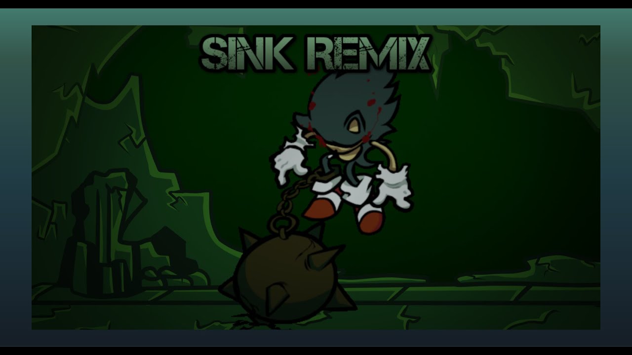 FNF SONIC: Below The Depths - SINK REMIX.
