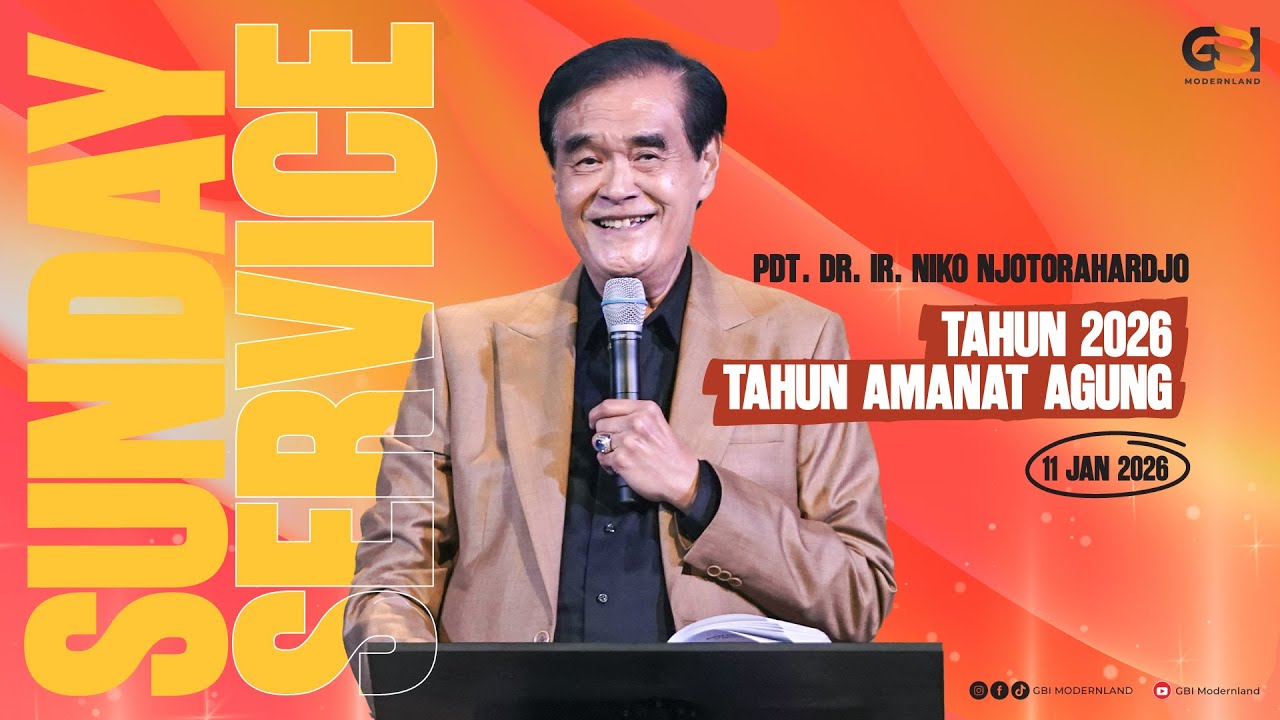 Tahun 2026 Tahun Amanat Agung  - Pdt. DR. Ir. Niko Njotorahardjo - 11 Januari 2026 - 17:00