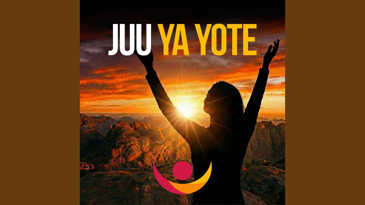JUU YA YOTE