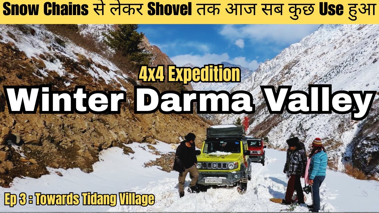 Darma Valley के End तक, Barf Itni Zyada Ki Road Gayab 😱 | Snow Chains Saved Us | Tidang Village Ep 3