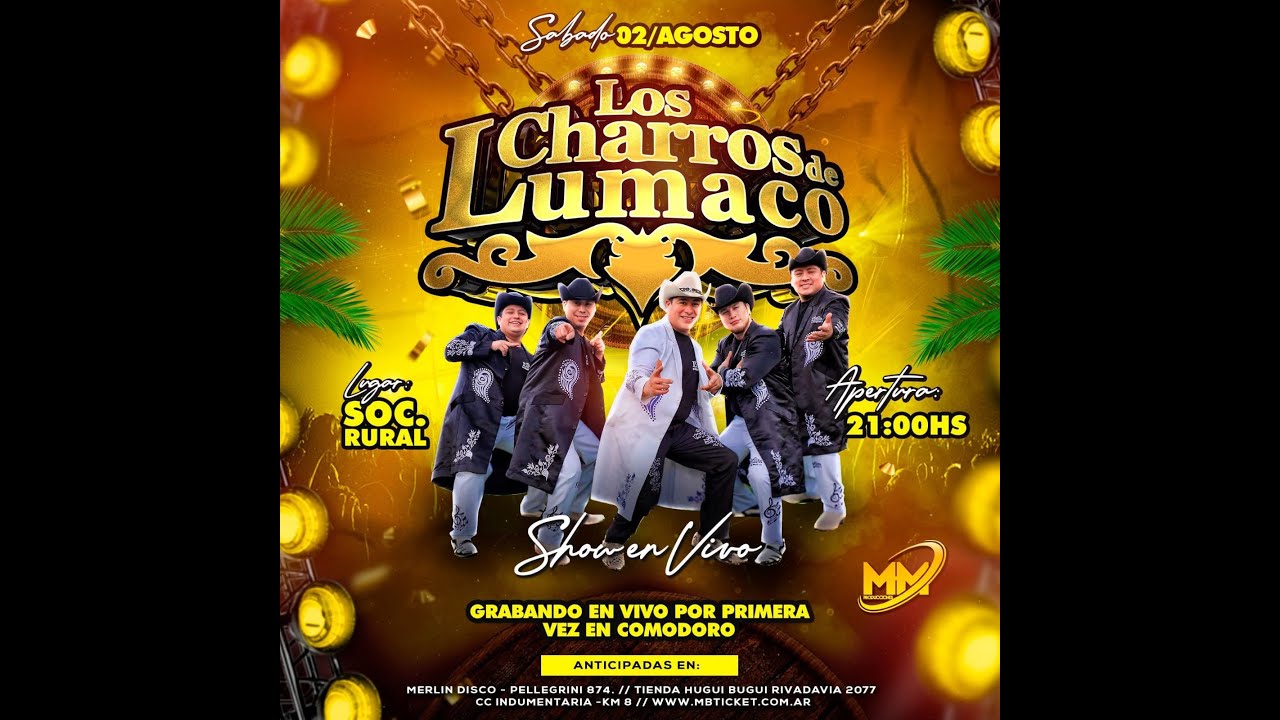 LOS CHARROS DE LUMACO EN COMODORO RIVADAVIA