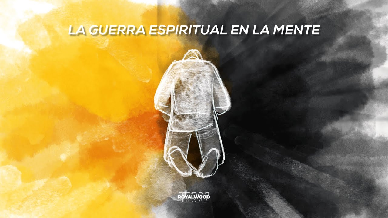 La Guerra Espiritual en la Mente / Samuel Mendizabal