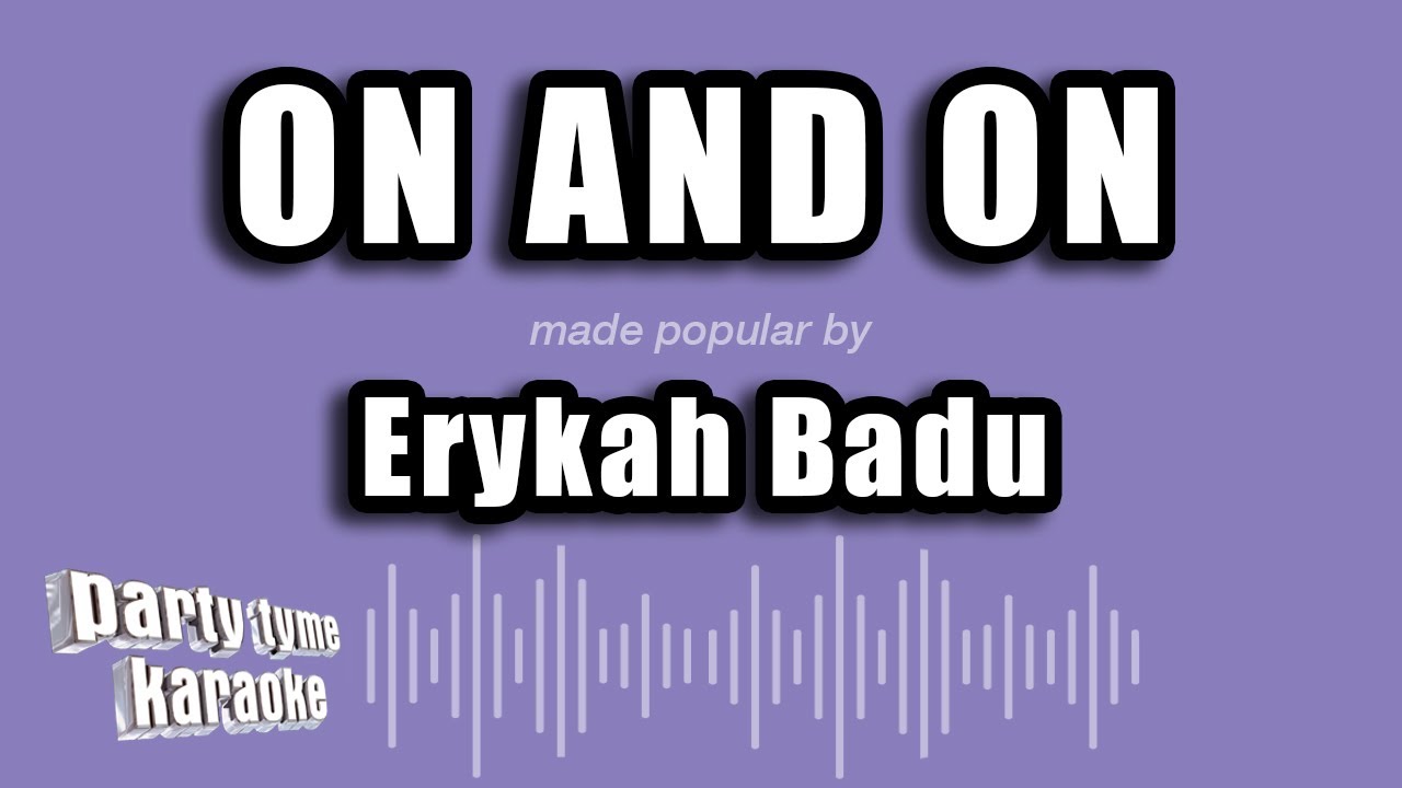 Erykah Badu - On And On (Karaoke Version)