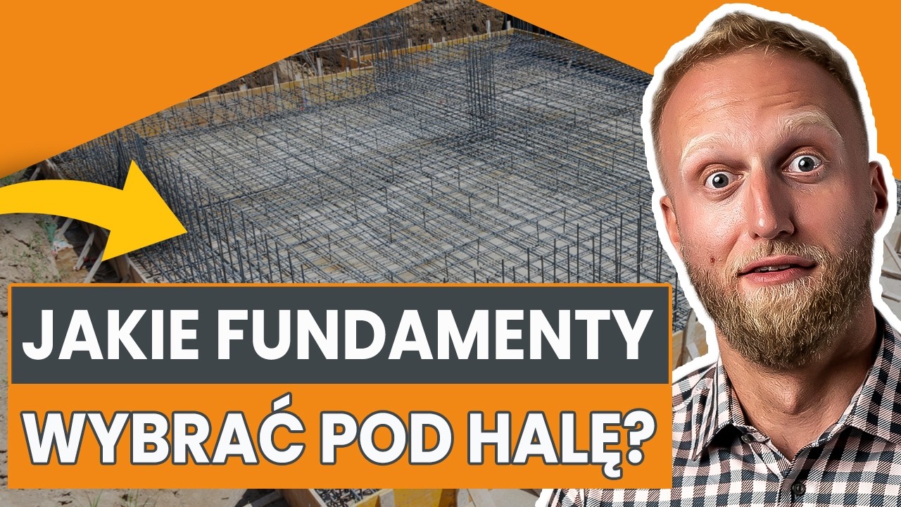 Jakie fundamenty są NAJLEPSZE pod budowę HALI? | HalMod