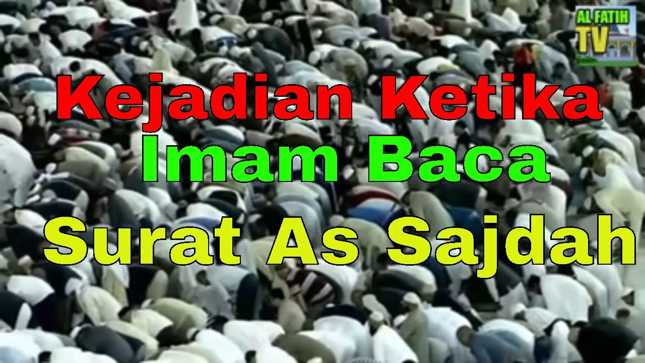 Kejadian Ketika Imam Baca Surat As Sajdah - Syekh Bandar Balilah
