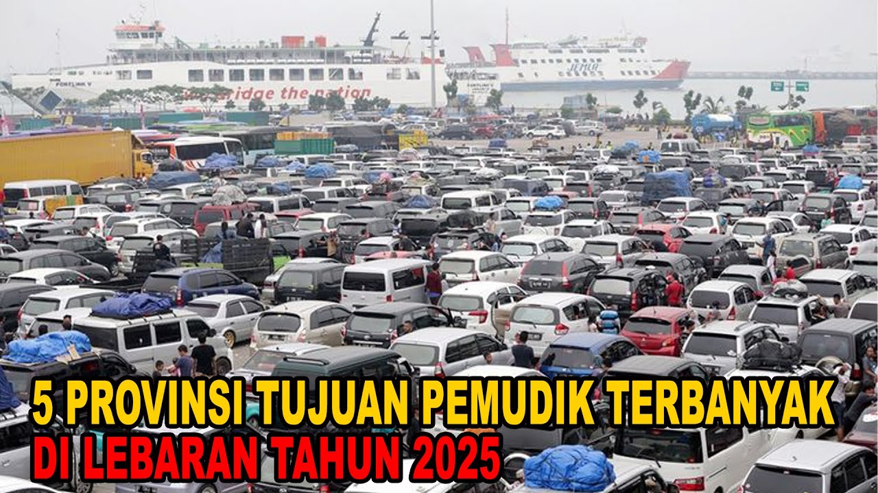 5 PROVINSI TUJUAN MUDUIK TERBANYAK DI LEBARAN TAHUN 2025