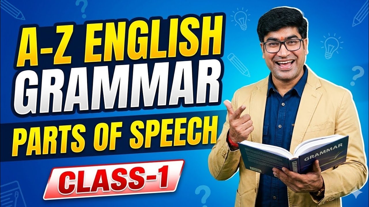 PARTS OF SPEECH IN ENGLISH GRAMMAR/A-Z ENGLISH GRAMMAR/ ENGLISH GRAMMAR FOR ALL COMPETITIVE EXAMS