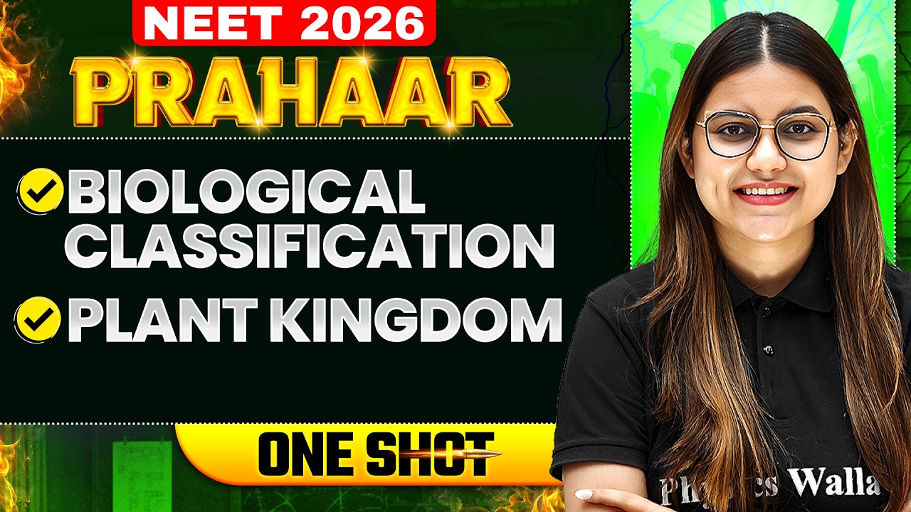 Biological Classification + Plant Kingdom FULL CHAPTER || NEET 2026
