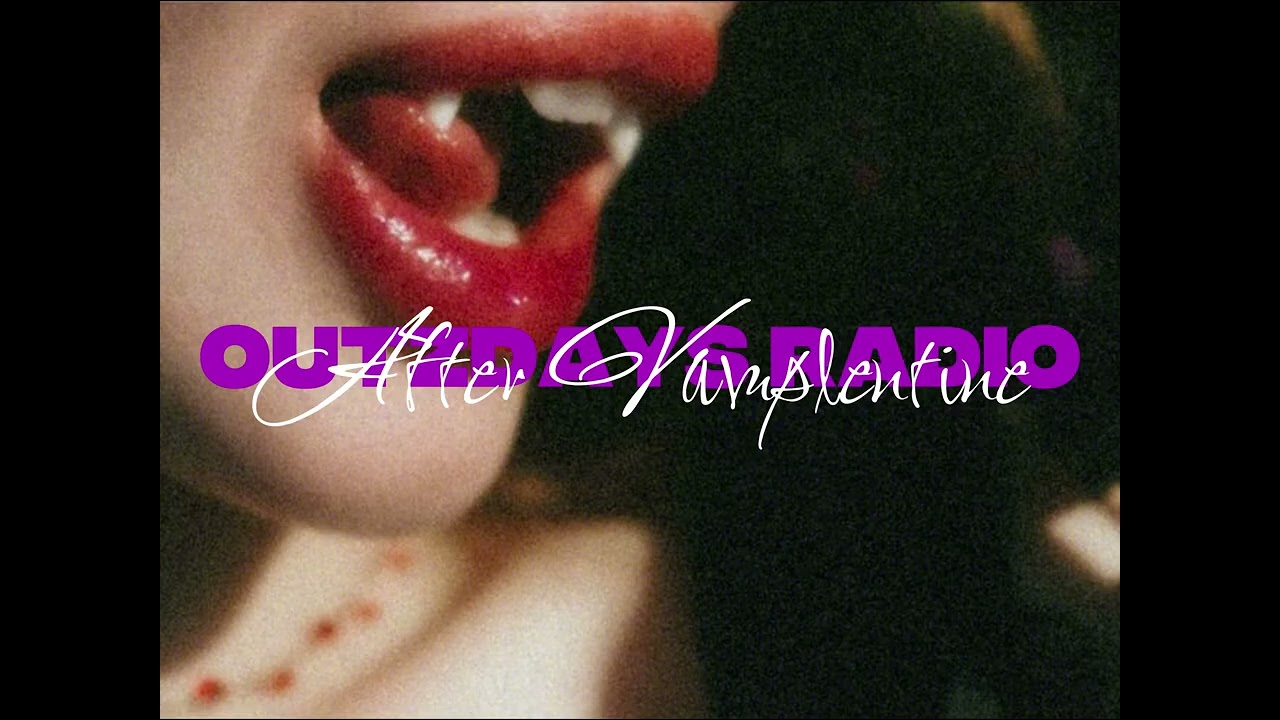 After Vamplentine - OUTZDAYS (Audio music)