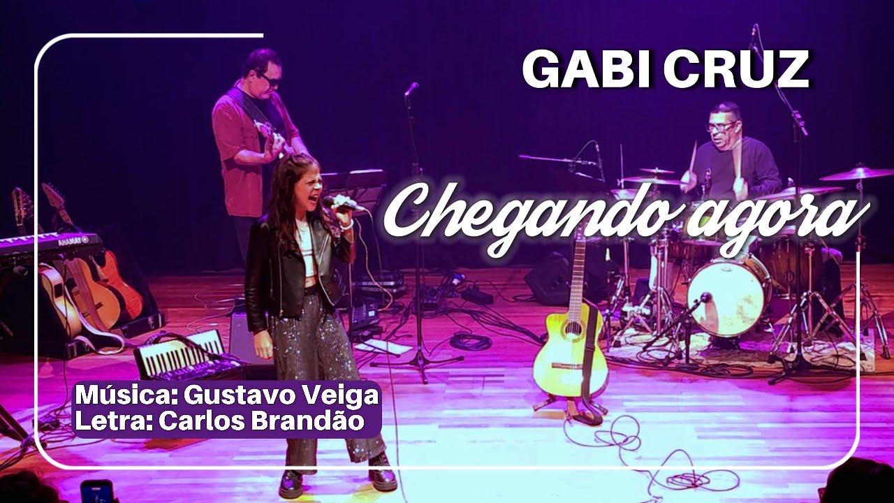 Chegando agora - Gabi Cruz (Música: Gustavo Veiga | Letra: Carlos Brandão)
