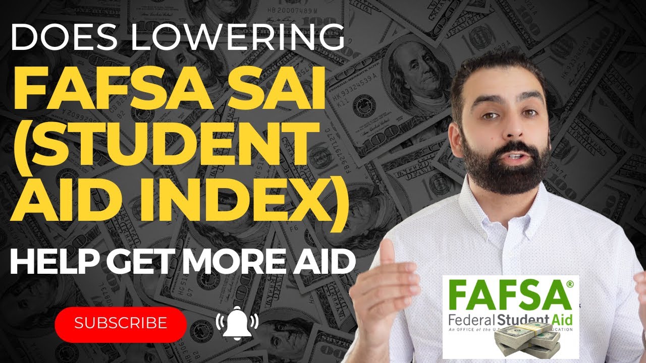 Помогает ли снижение вашего Fafsa SAI?