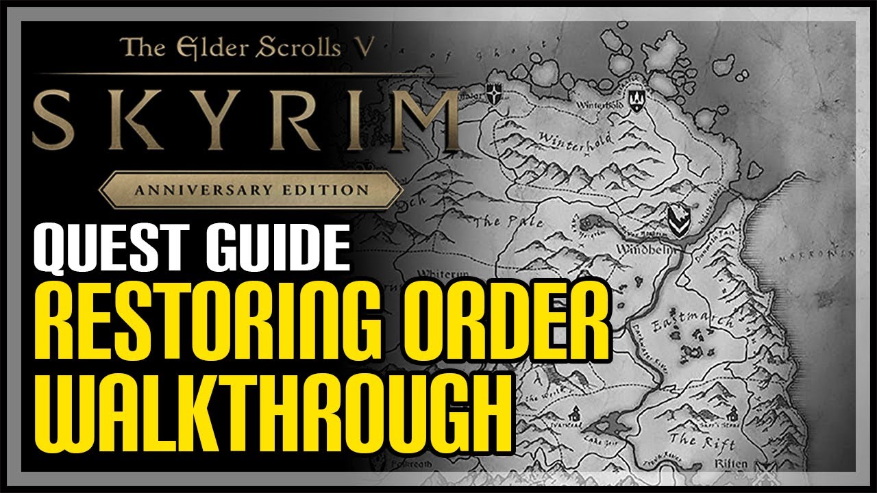 Restoring Order Skyrim Quest