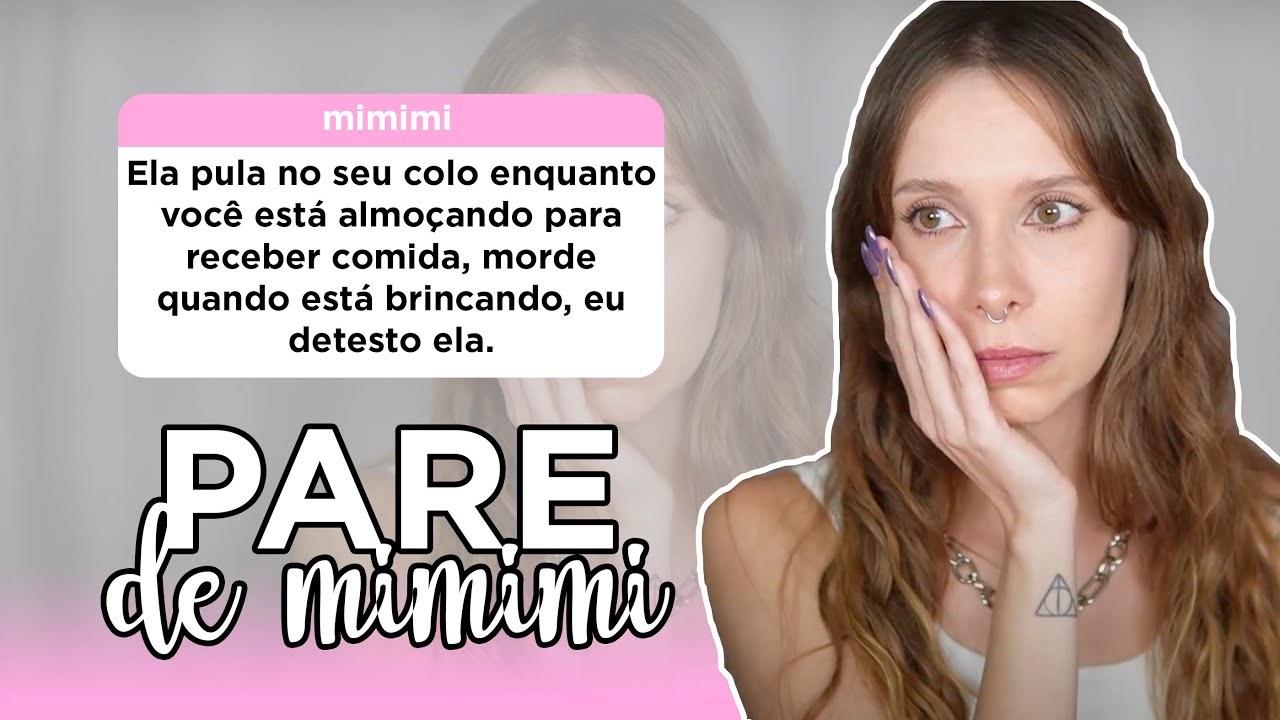 Eu odeio a cachorra do meu namorado | Pare de mimimi