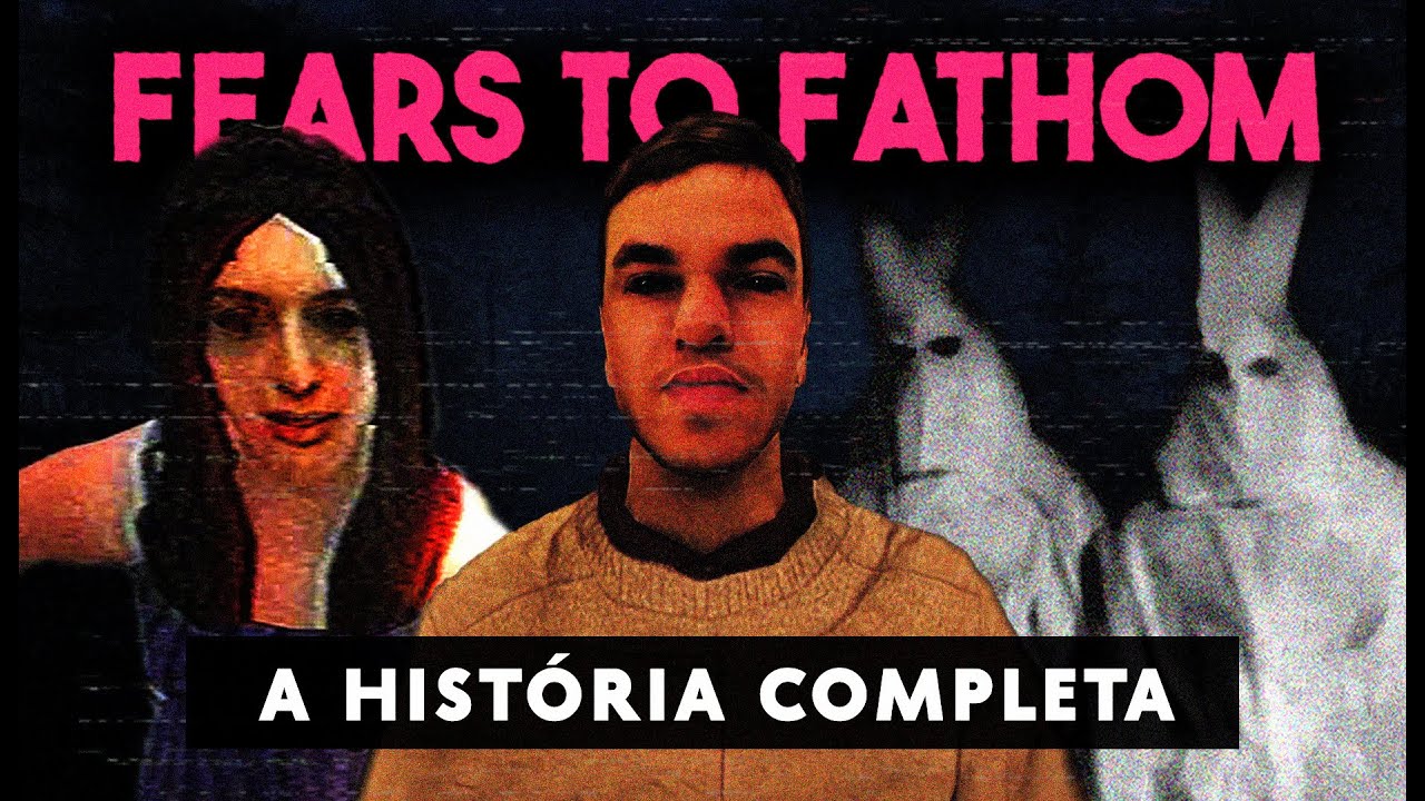 A História Completa de Fears to Fathom (do 1 ao 5...)