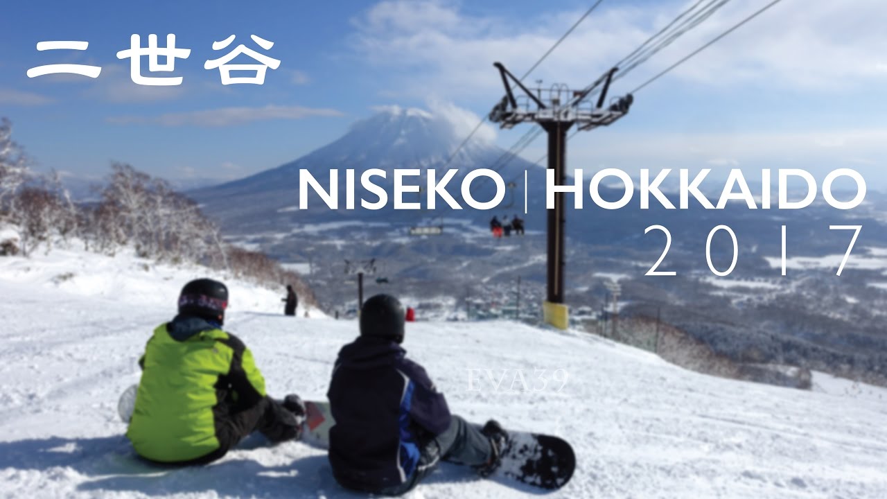 【2017北海道二世谷滑雪行】 2017 SKIING & SNOWBOARDING IN NISEKO｜Fujifilm X-T2｜GoPro Hero5 Black｜iPhone 6/6s/7｜