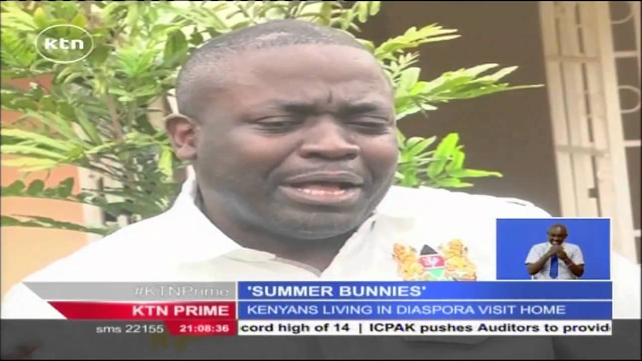 Summer Bunnies: Kenyans who live in the diaspora and come during the holidays are in town