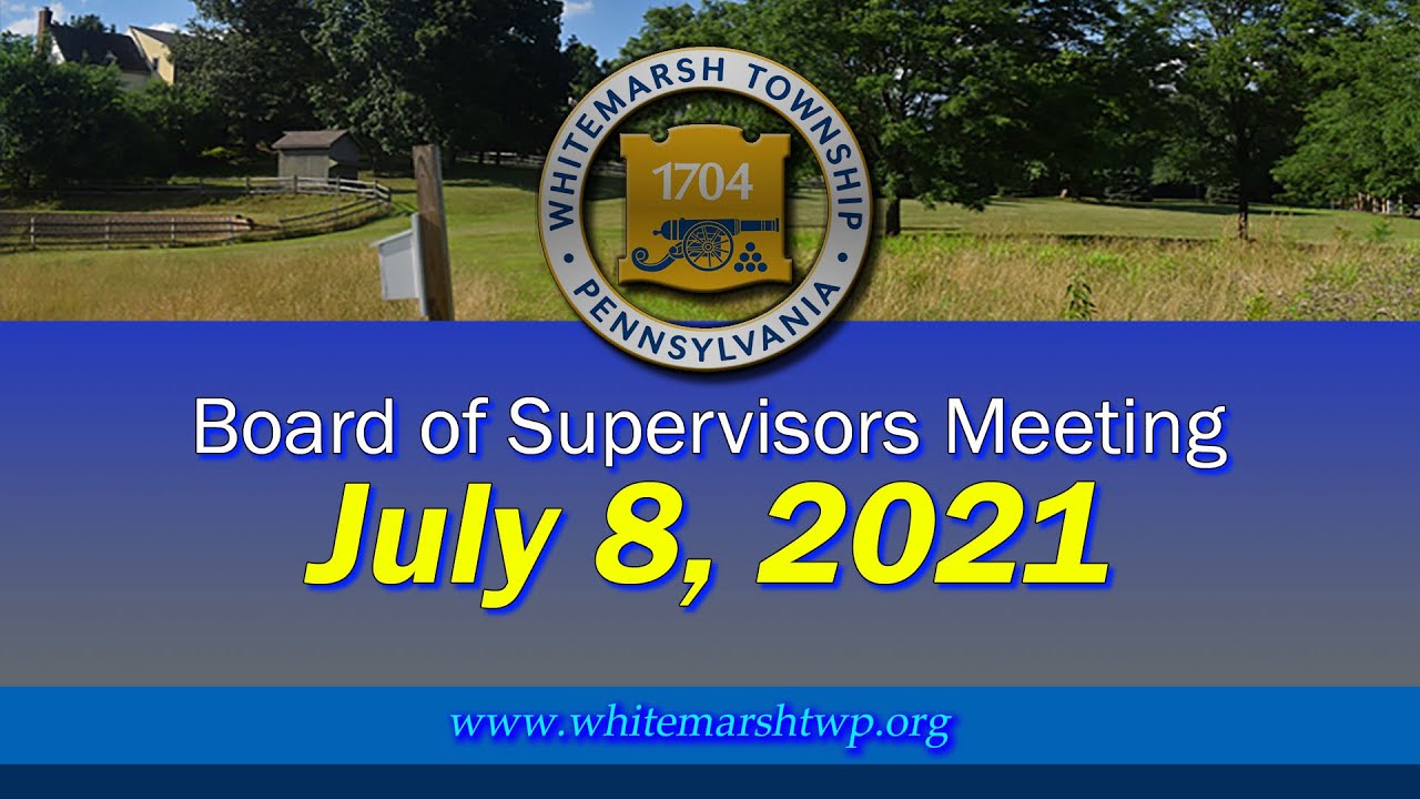 July 8, 2021 Board of Supervisors Meeting