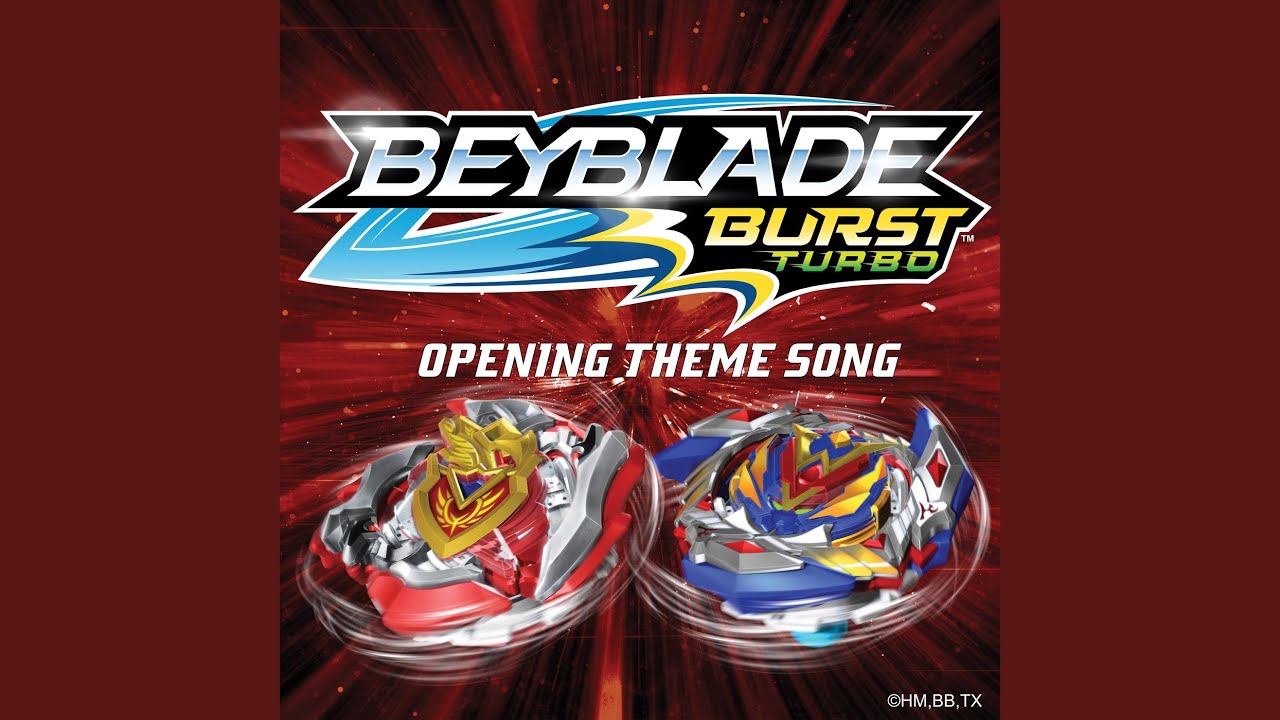 Beyblade Burst Turbo (Opening Theme Song)