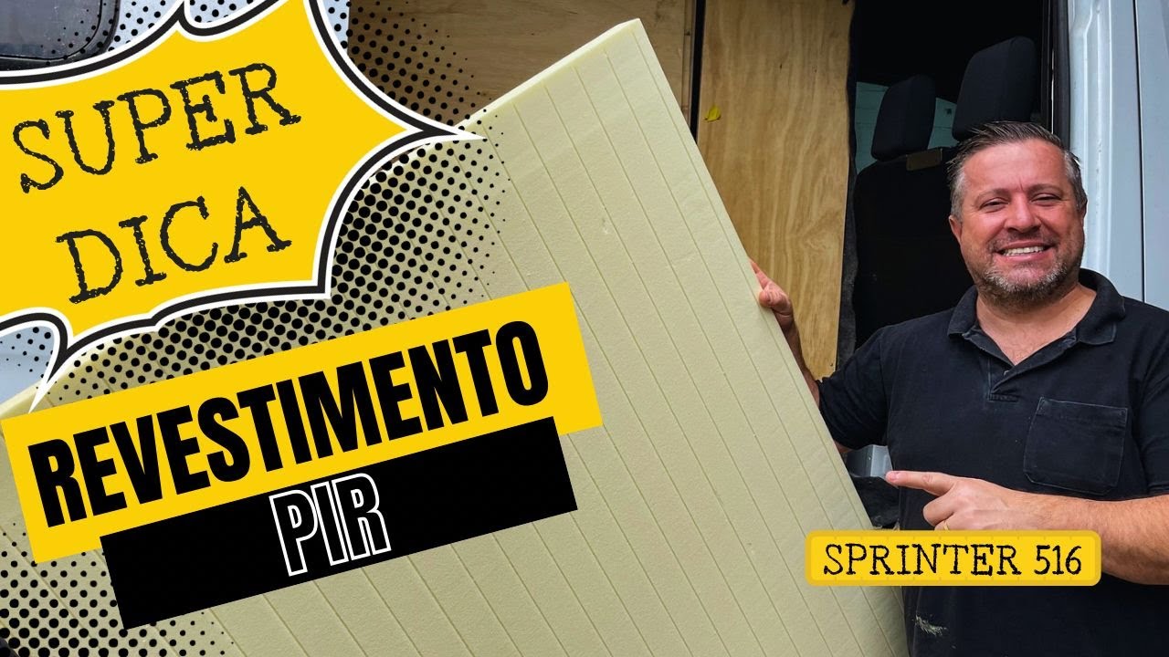 DICA DE CONSTRUÇÃO - REVESTIMENTO PIR - COMO INSTALAR - SPRINTER 516 | Ep 40 | Rotas Pelo Mundo