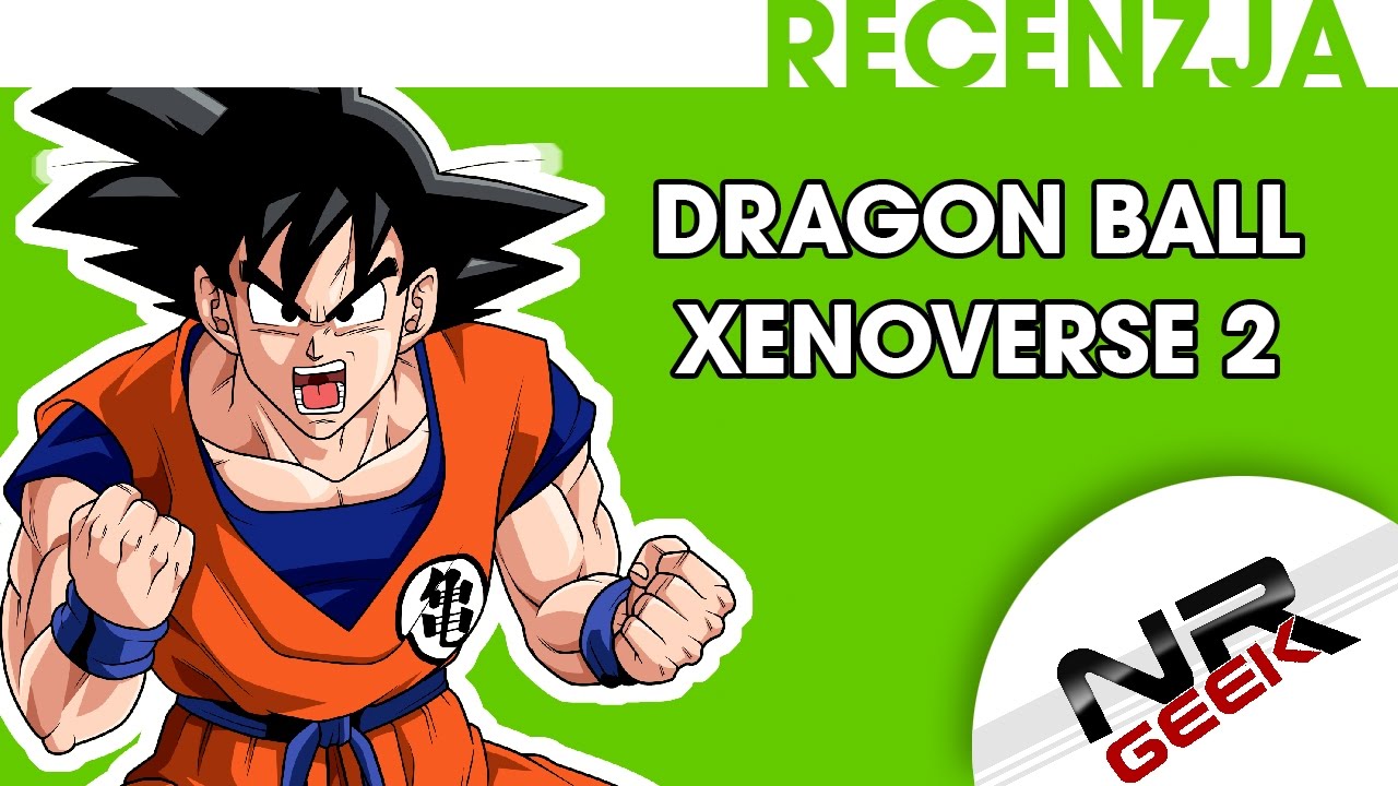 Dragon Ball Xenoverse 2 - Recenzja #dragonball #xenoverse #review