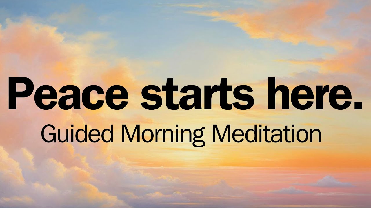 A Peaceful Guided Morning Meditation to Start Your Day