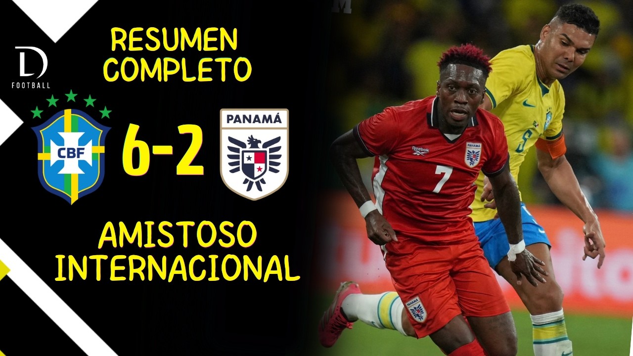 Brasil🇧🇷 6 vs 2 🇵🇦Panama ● AMISTOSO 2026 | Resumen Completo