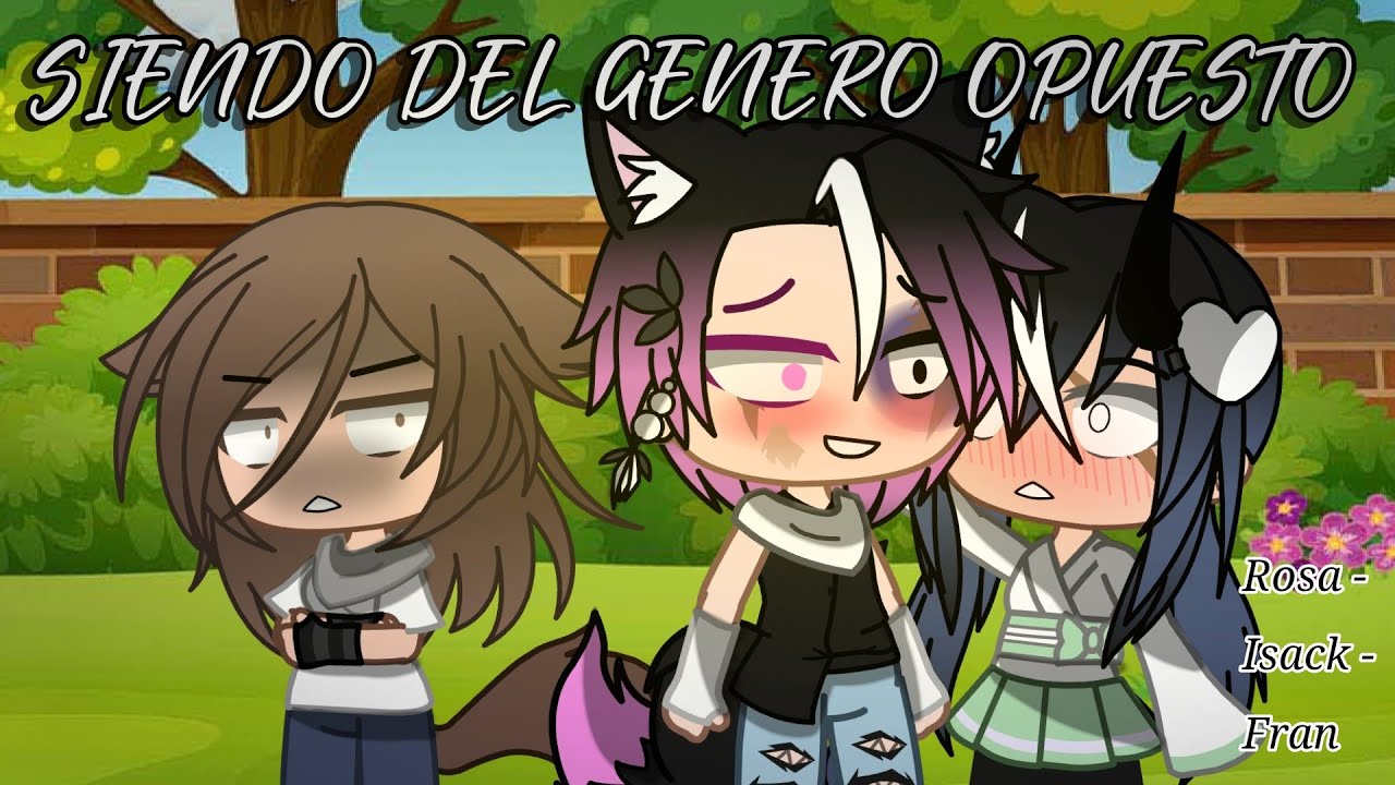 ✨ SIENDO DEL GÉNERO OPUESTO✨|| Primera Parte|| Gacha Club (⚠️‼️LEER DESCRIPCIÓN⚠️‼️)