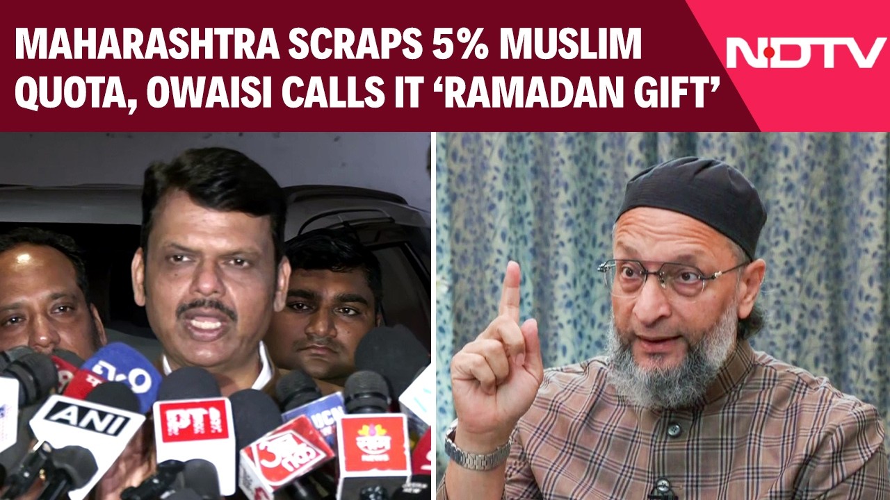 Reservation Row | Maharashtra Govt Withdraws 5% Muslim Quota; Owaisi Calls It 'Ramadan Gift'