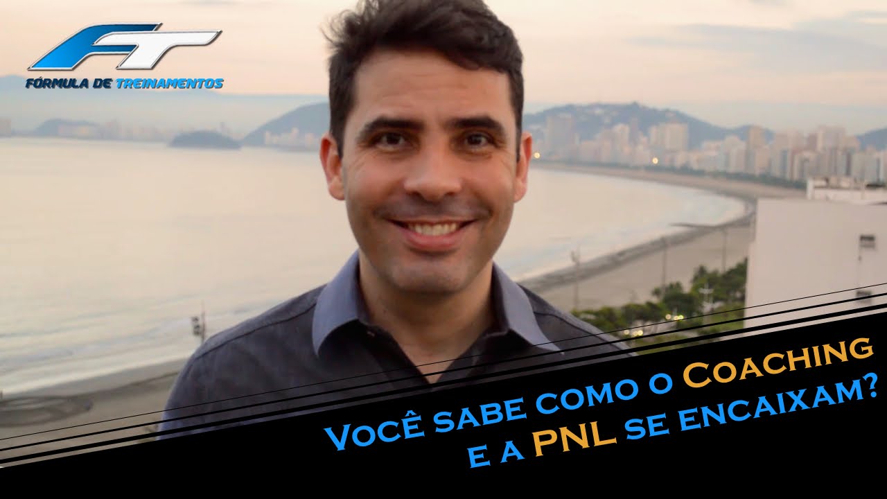 Você sabe como o Coaching e a PNL se encaixam? | Fórmula de Treinamentos