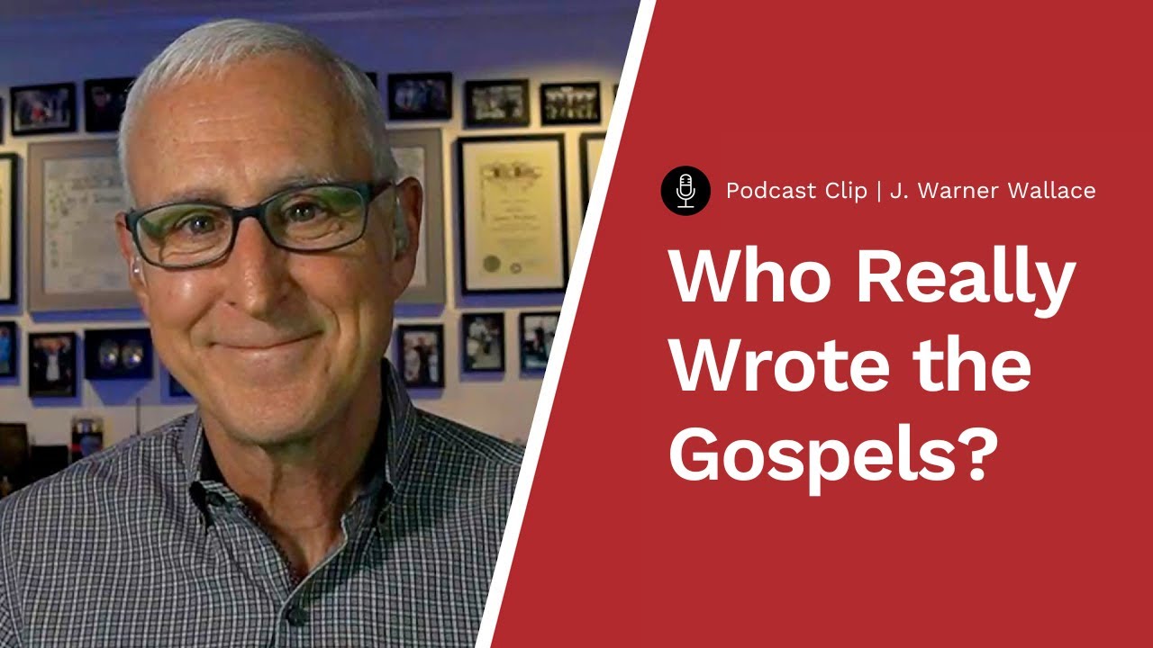 J. Warner Wallace: Four Reasons We Know the Gospels Are Eyewitness Accounts