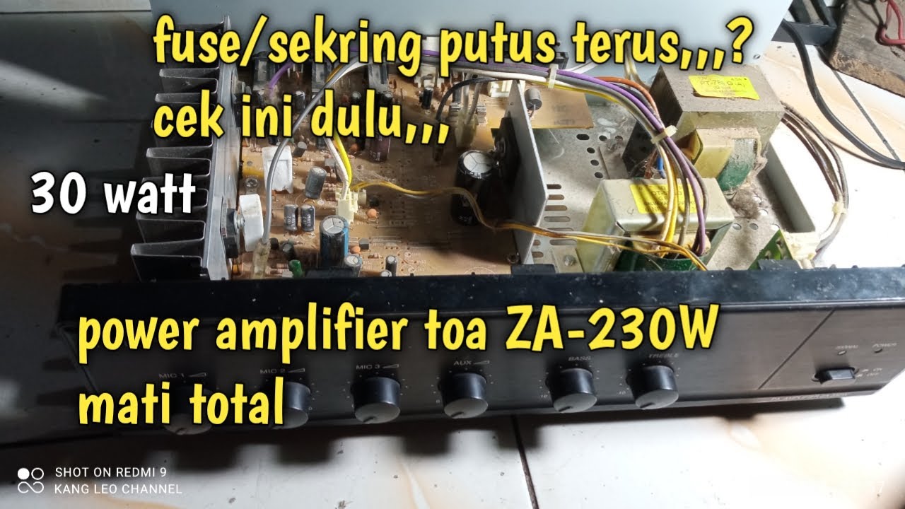 toa ZA-230W mati total sekring putus terus,alat ini penyebapnya ?