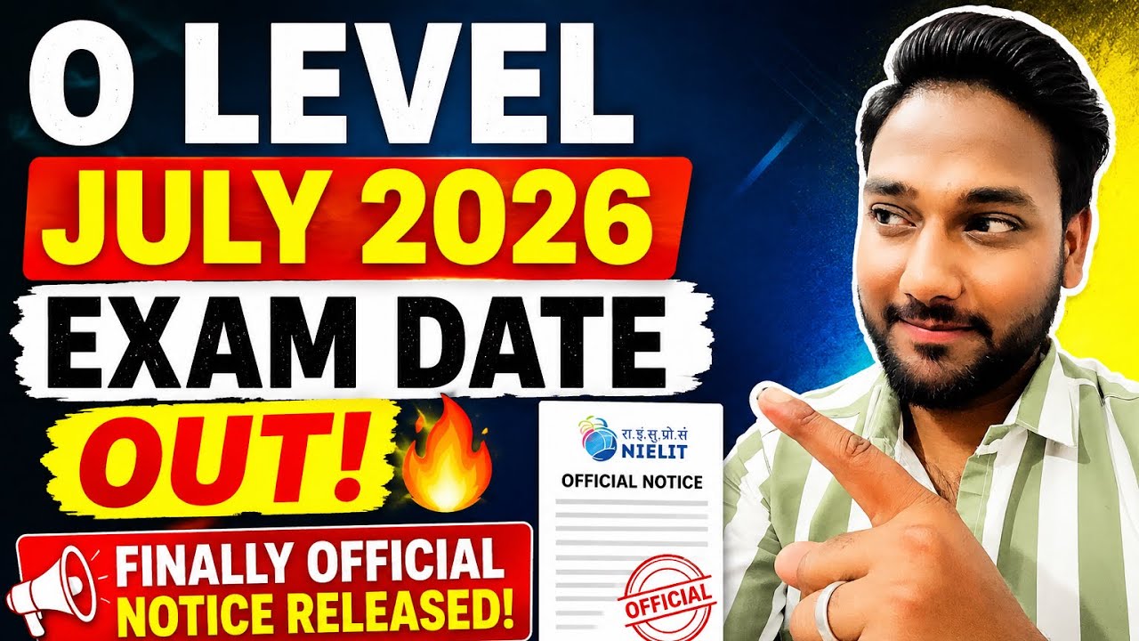 O Level July 2026 Exam Date OUT 🔥 Finally Official Notice Released! #olevel