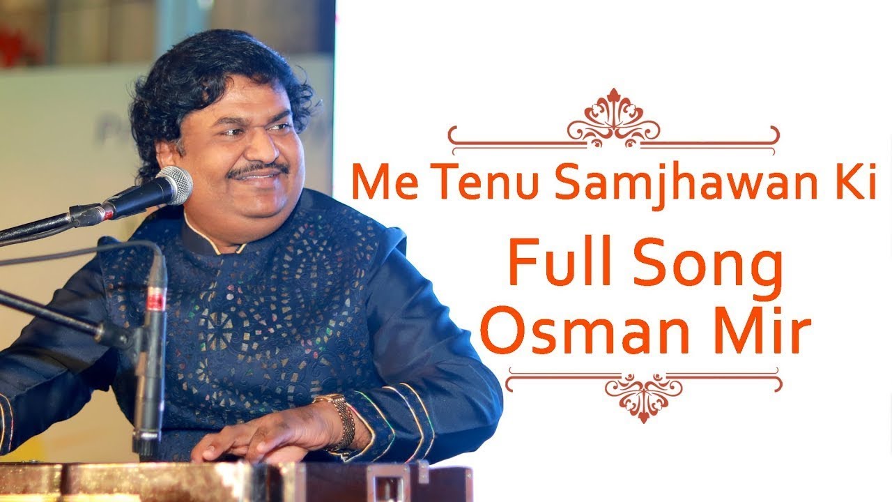 Main Tenu Samjhawan by |Osman Mir |new song 2020