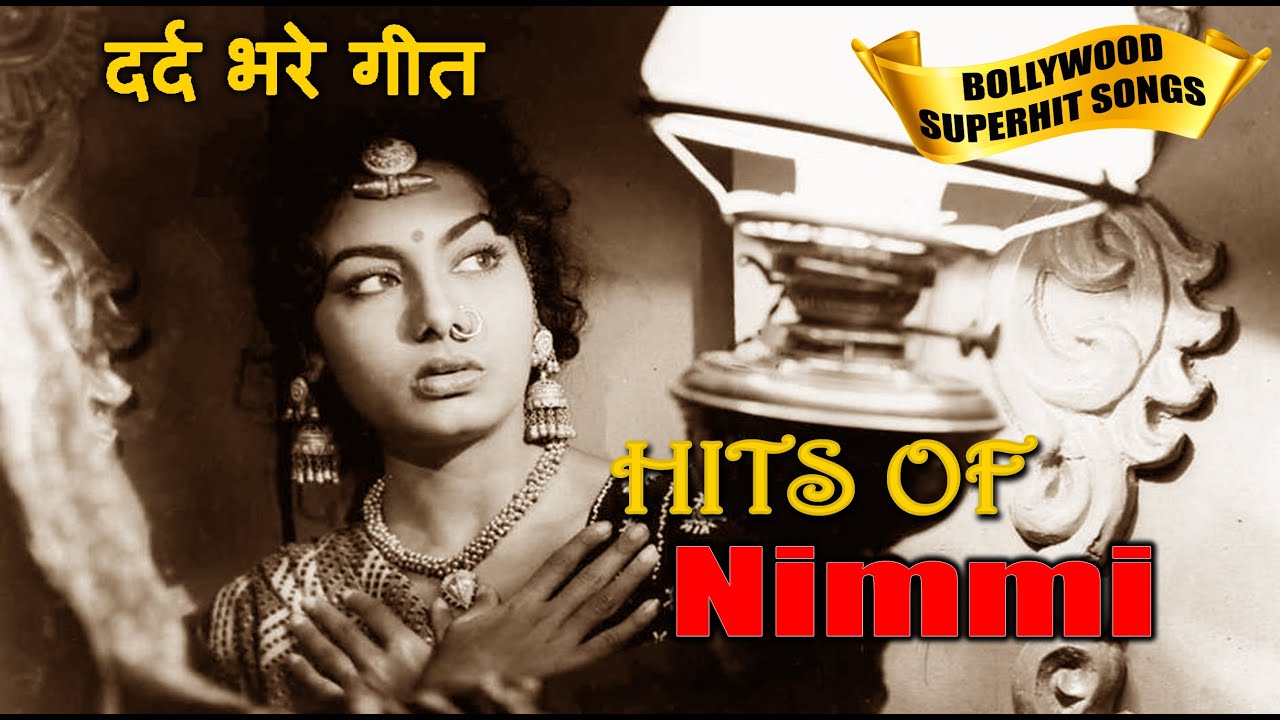 Nimmi Superhit Video Songs | Top Heart Broken Hindi Sad Songs | Bollywood Evergreen Songs