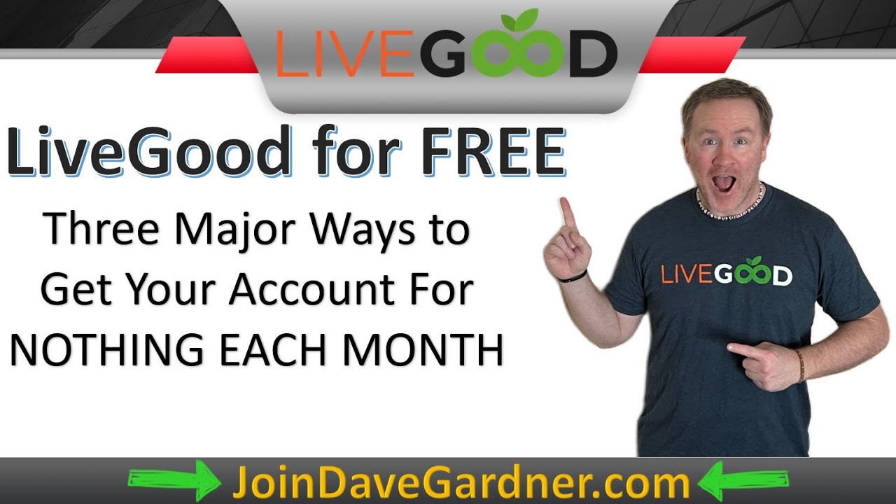 LiveGood membership for free