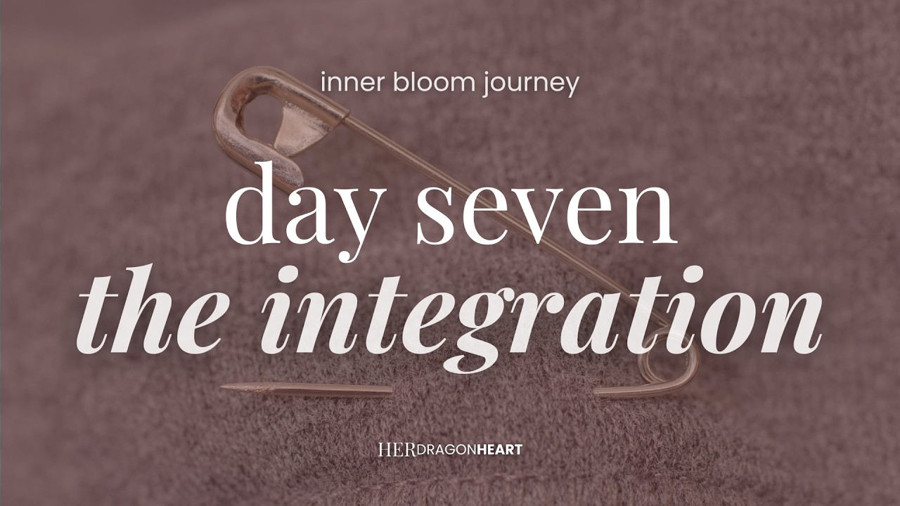 Inner Bloom Day 7: The Integration | A 10-Minute Guided Meditation