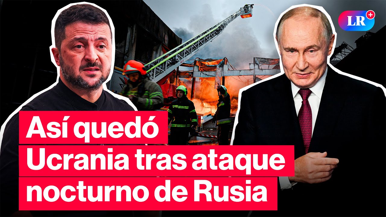 UCRANIA conden&oacute; NUEVO ATAQUE NOCTURNO RUSO que dej&oacute; 4 MUERTOS y 17 heridos | #LR