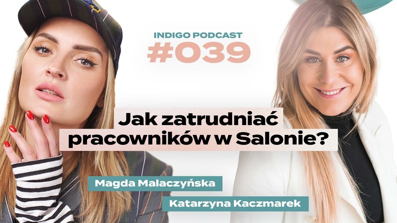 Jak zatrudniać pracowników w Salonie Beauty? | Indigo Podcast