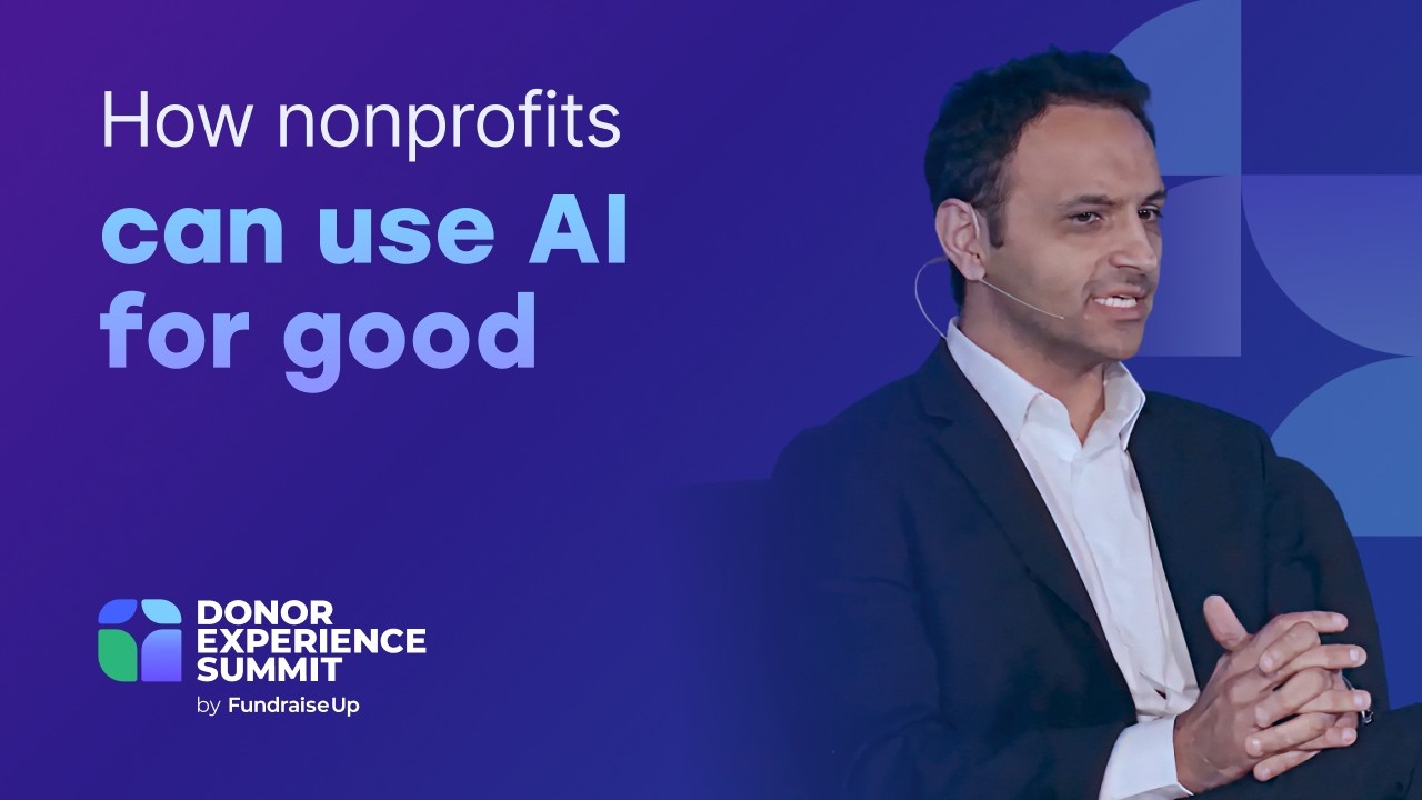 How nonprofits can use AI for good | Donor Experience Summit 2025