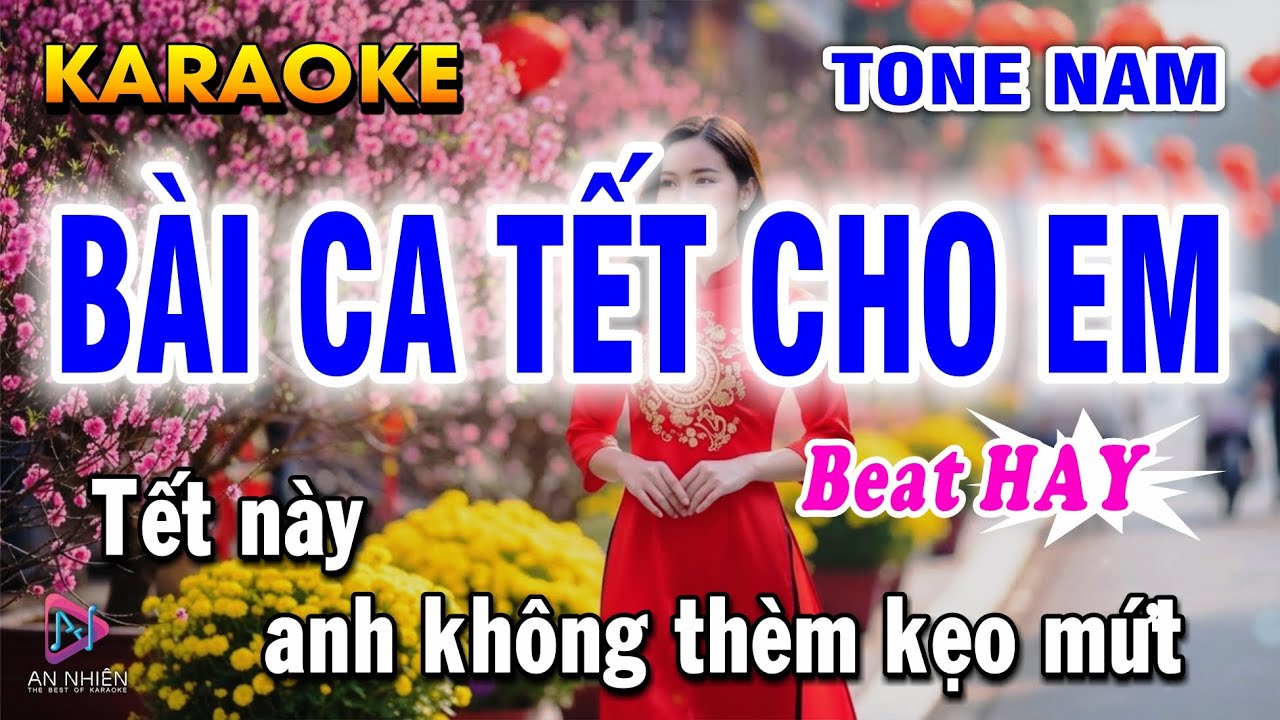 Karaoke Bài Ca Tết Cho Em - Tone Nam | Beat Hay Nhạc Sống | An Nhiên Karaoke ♫