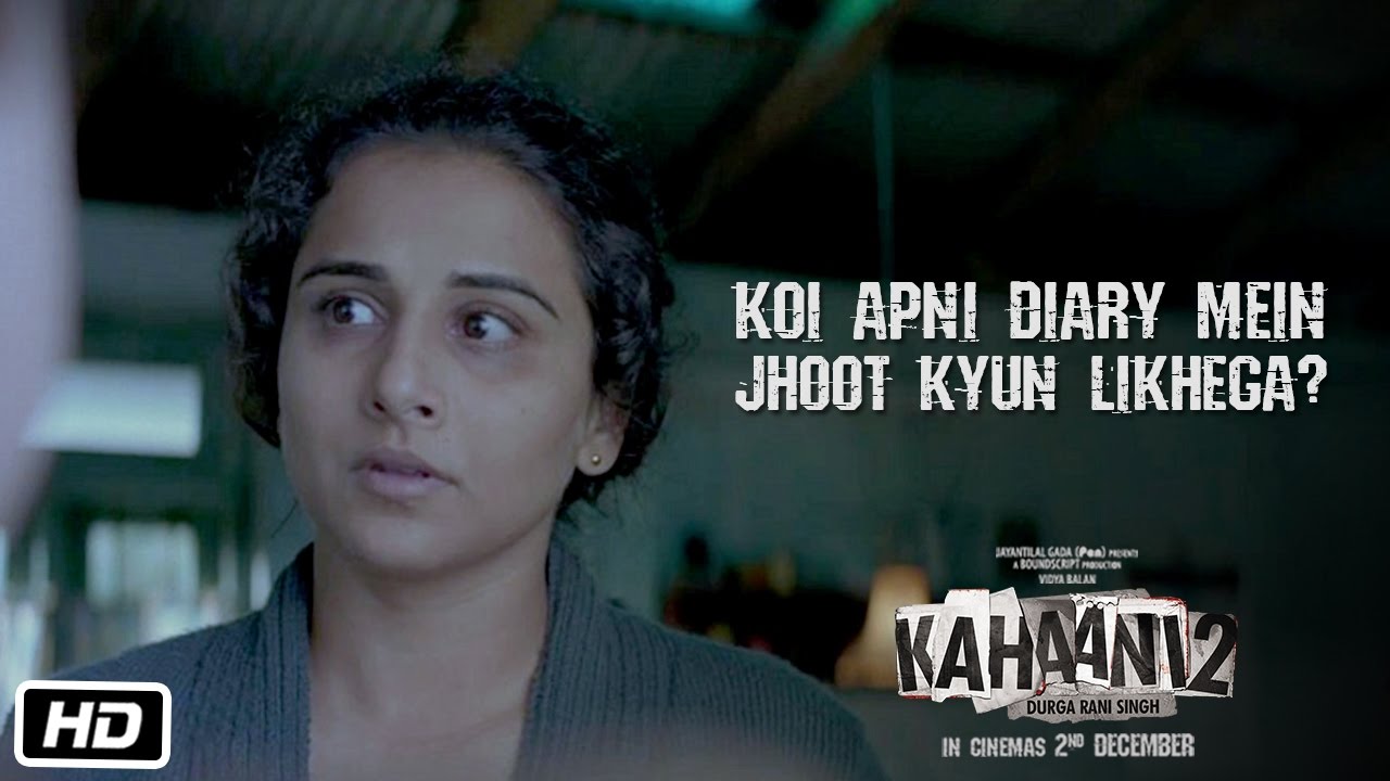 Kahaani 2 &ndash; Durga Rani Singh | Koi apni diary mein jhoot kyun likhega | Dialogue Promo 6