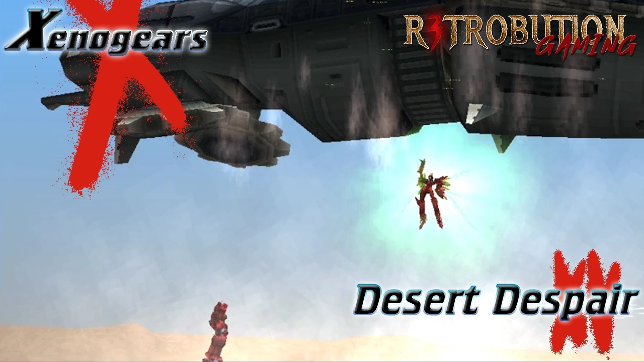 15 Desert Despair | Let's Play XENOGEARS Blind