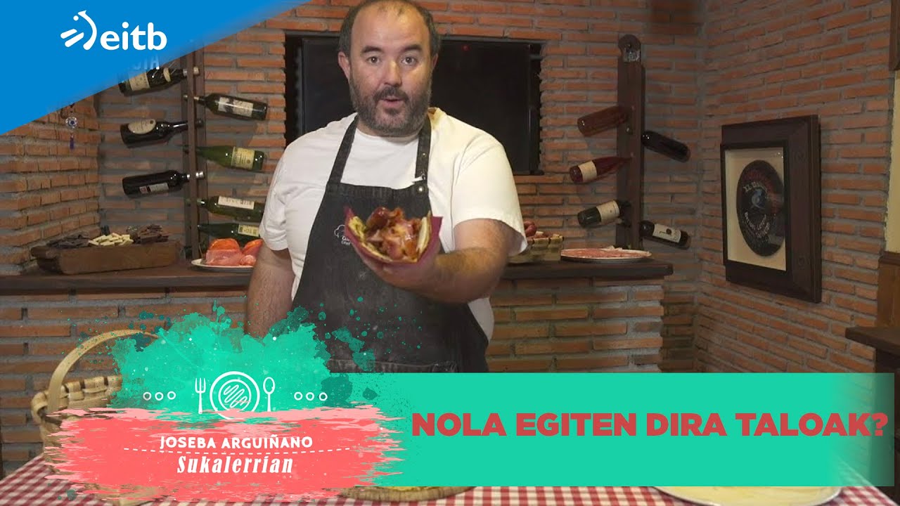 Nola egiten dira taloak?