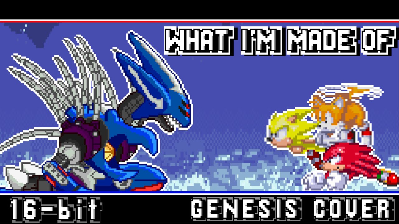 Sonic Heroes - What I'm Made Of But With Sega Genesis/Megadrive Soundfont