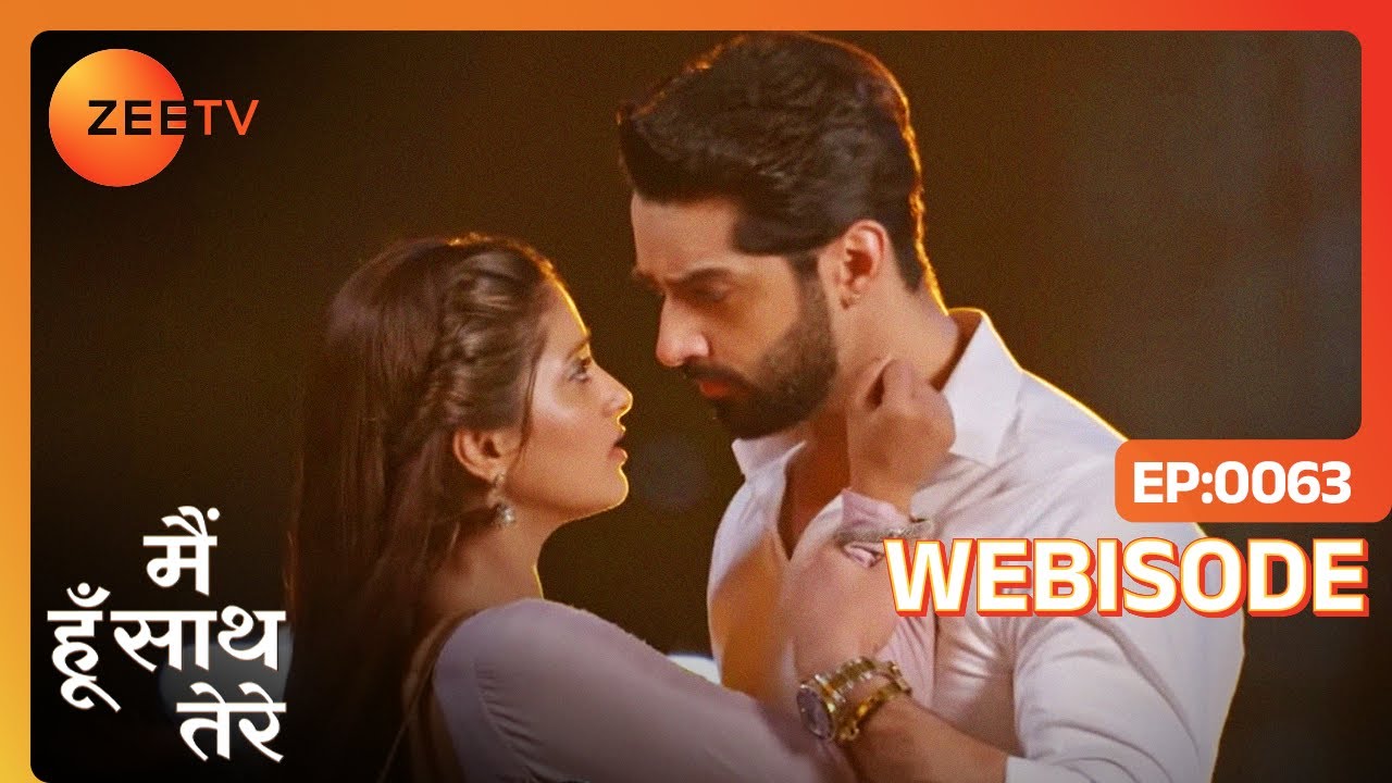 Janvi और Aryaman आए एक दूसरे के क़रीब | Main Hoon Saath Tere | Ep - 63 | Webisode | Zee Tv