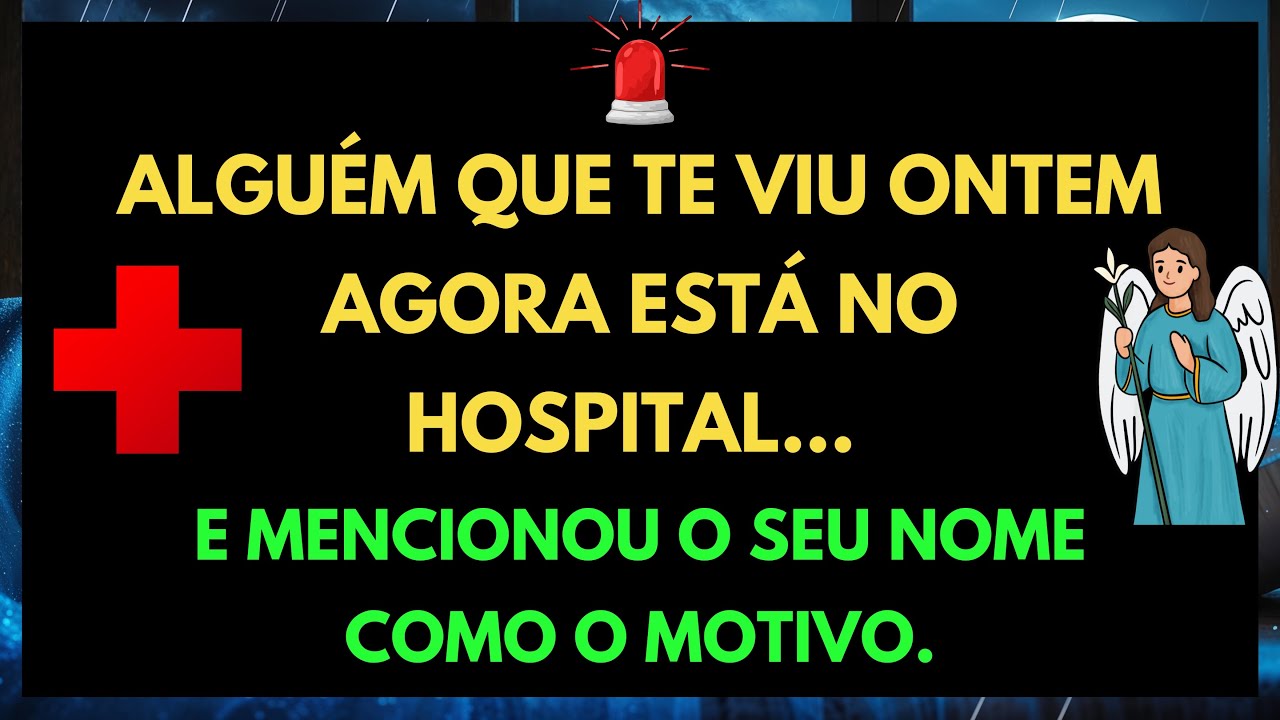 🚨 ALGUÉM QUE TE VIU ONTEM AGORA ESTÁ NO HOSPITAL… E MENCIONOU O SEU NOME COMO O MOTIVO...