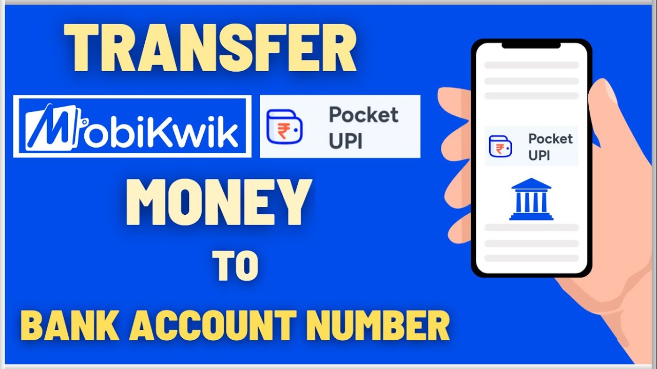 How To Transfer MobiKwik Pocket UPI Money To Bank Account Number