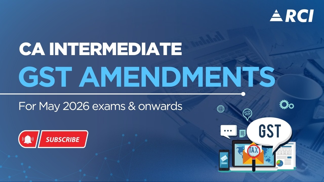 GST Amendment | CA Intermediate May 2026 | CA Nozer Shroff (AIR 8)